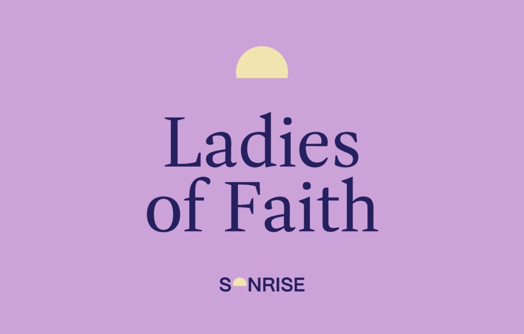 Ladies of Faith
