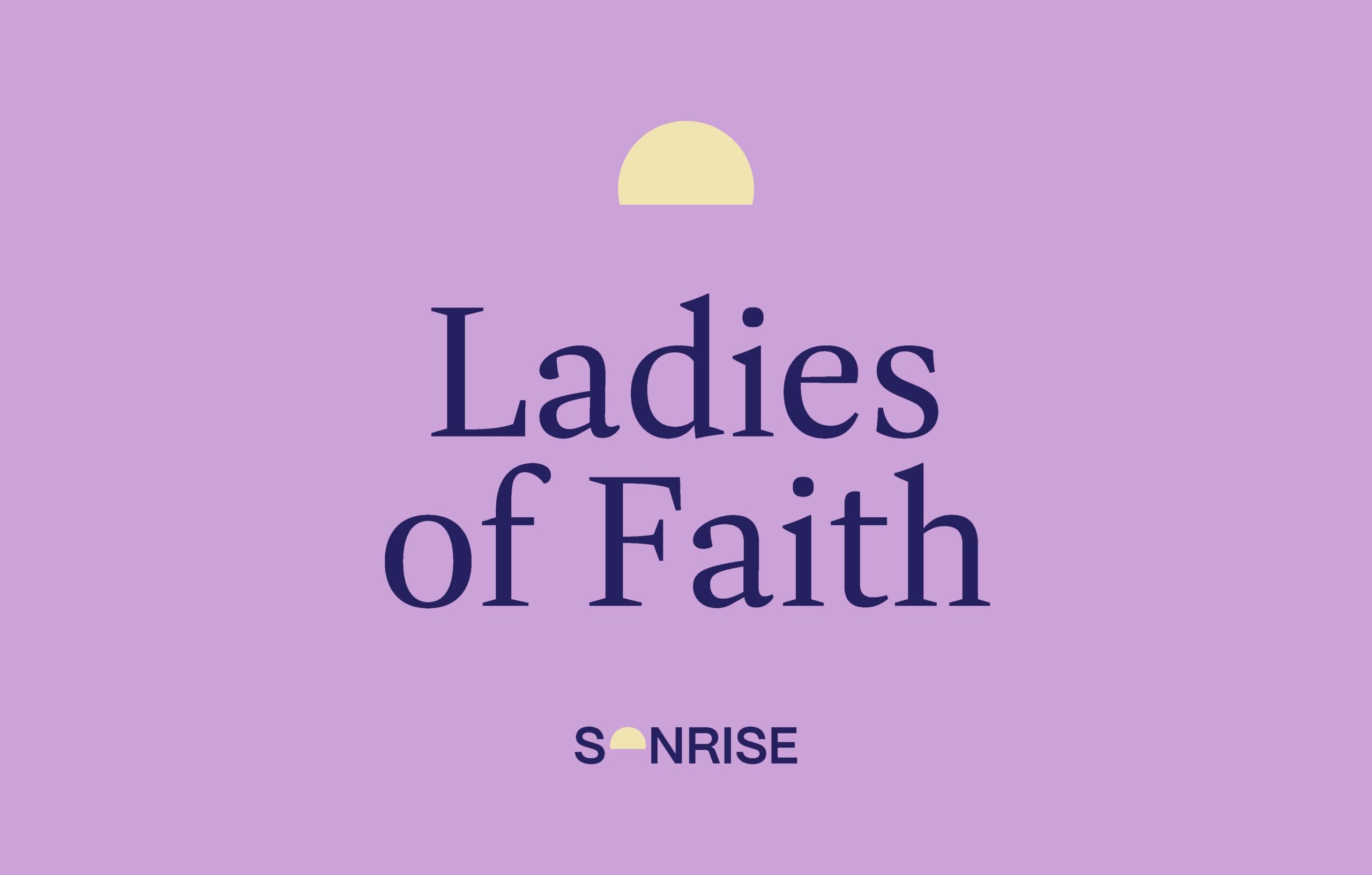 Ladies of Faith