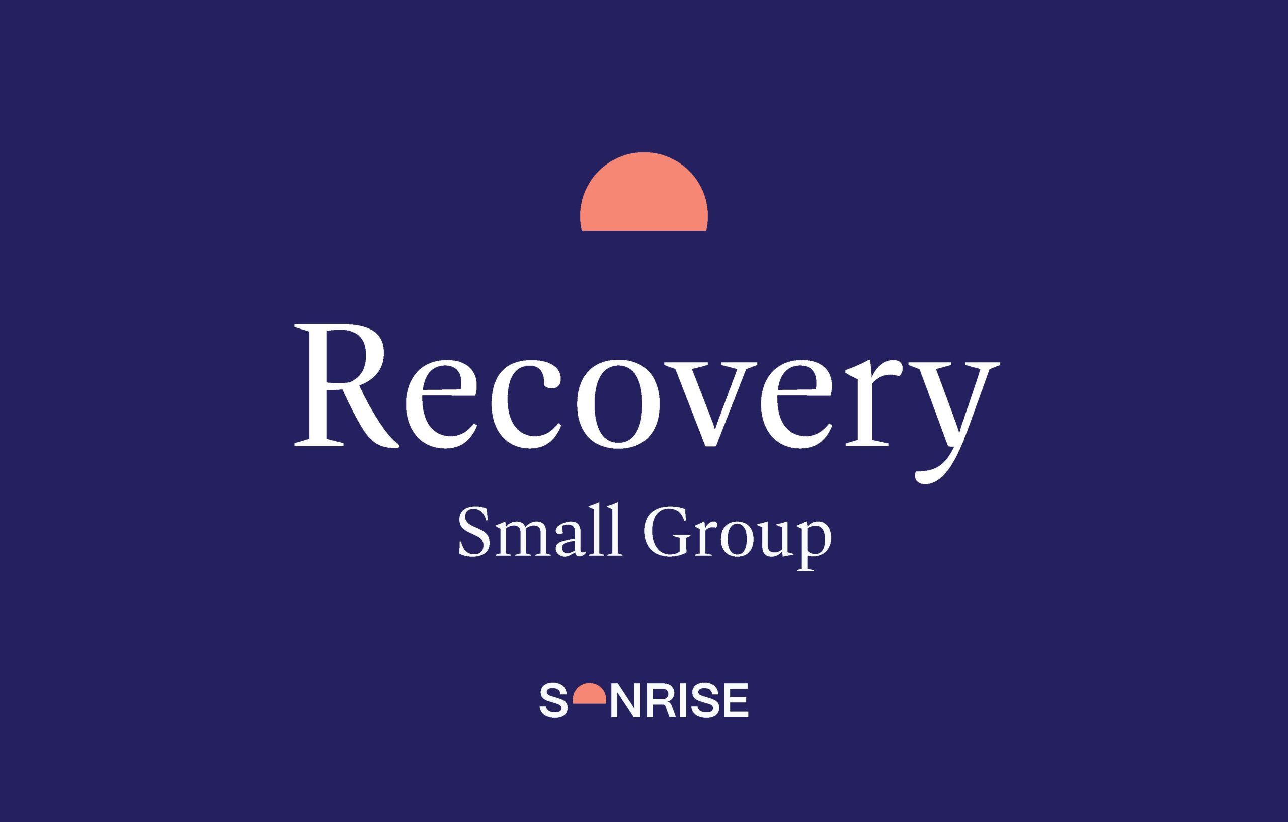 Recovery Small Group