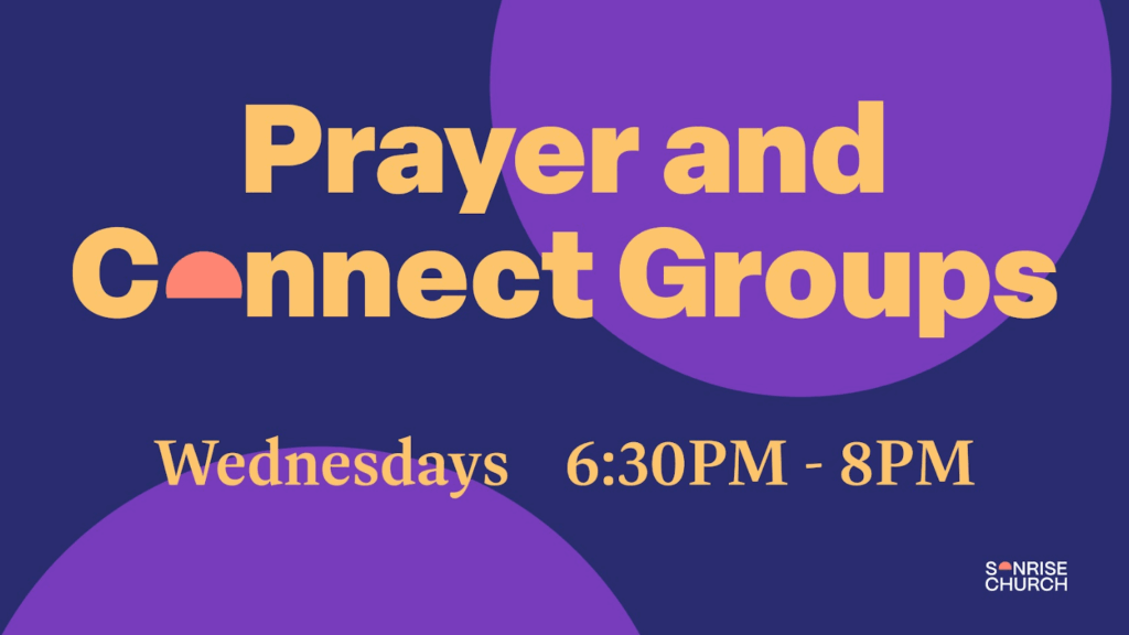 Wednesday Prayer & Connect Groups