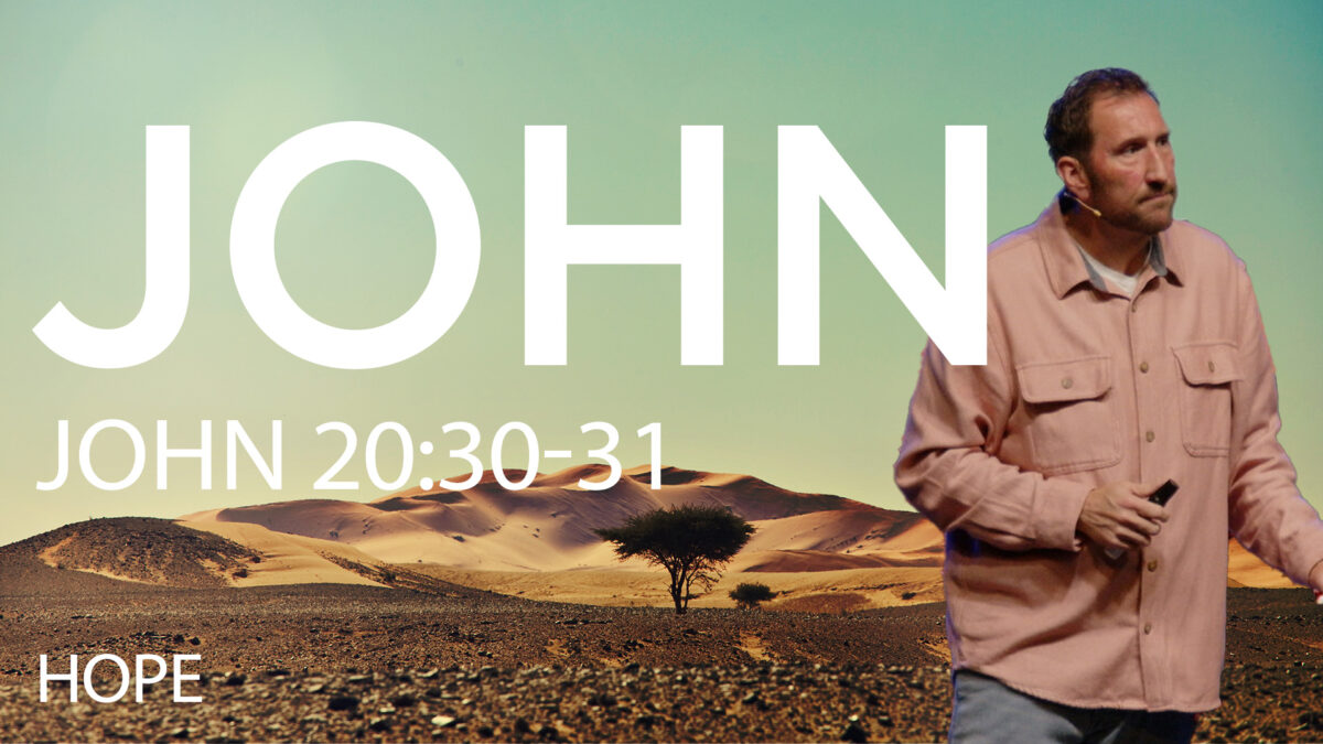 Hope | John 20:30-31