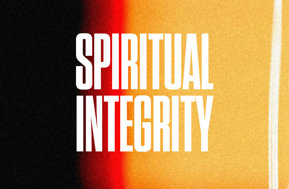 The Infallible Test of Spiritual Integrity