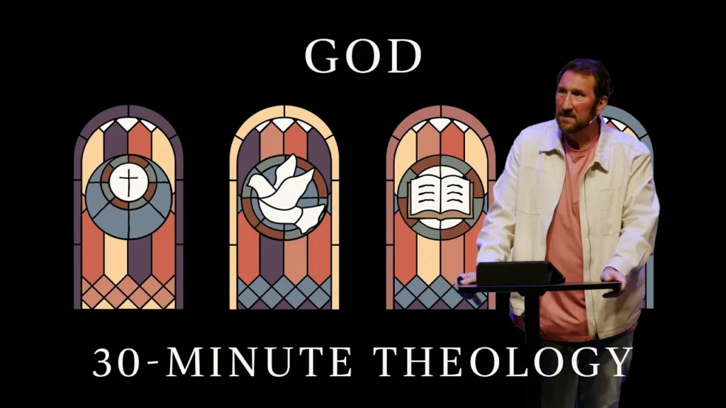 30-Minute Theology – God