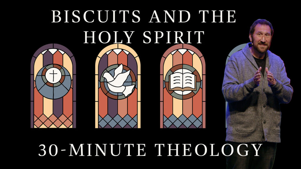 Biscuits and the Holy Spirit