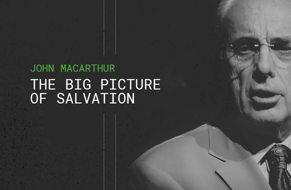 The Big Picture of Salvation