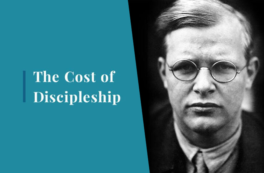 The Cost of Discipleship