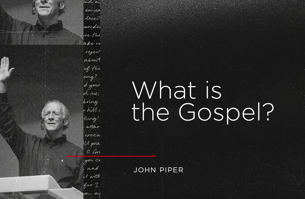 What Is the Gospel?
