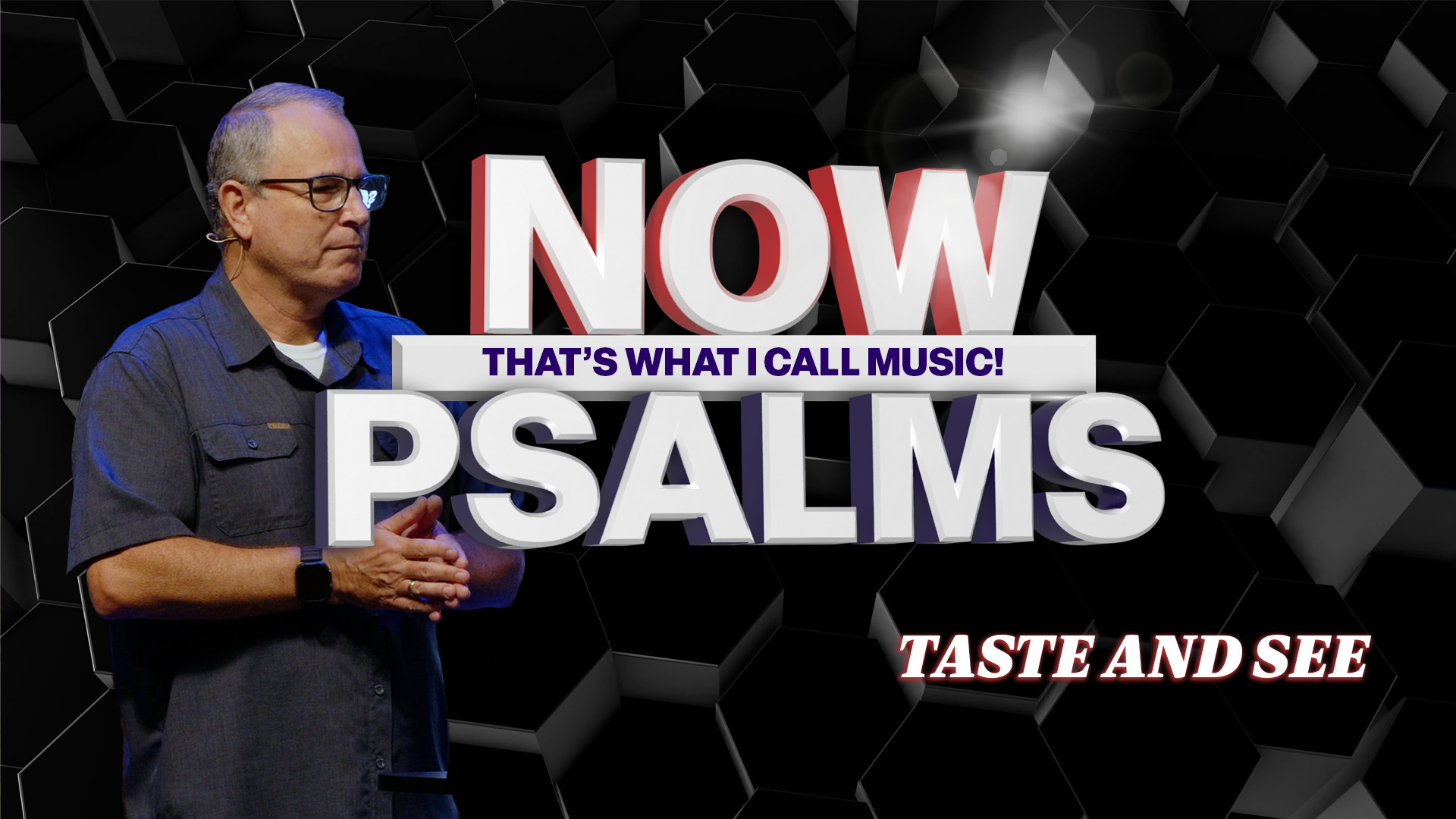 Taste and See | Psalm 34